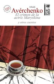 EL CRIMEN DE LA ACTRIZ MARYSKINA